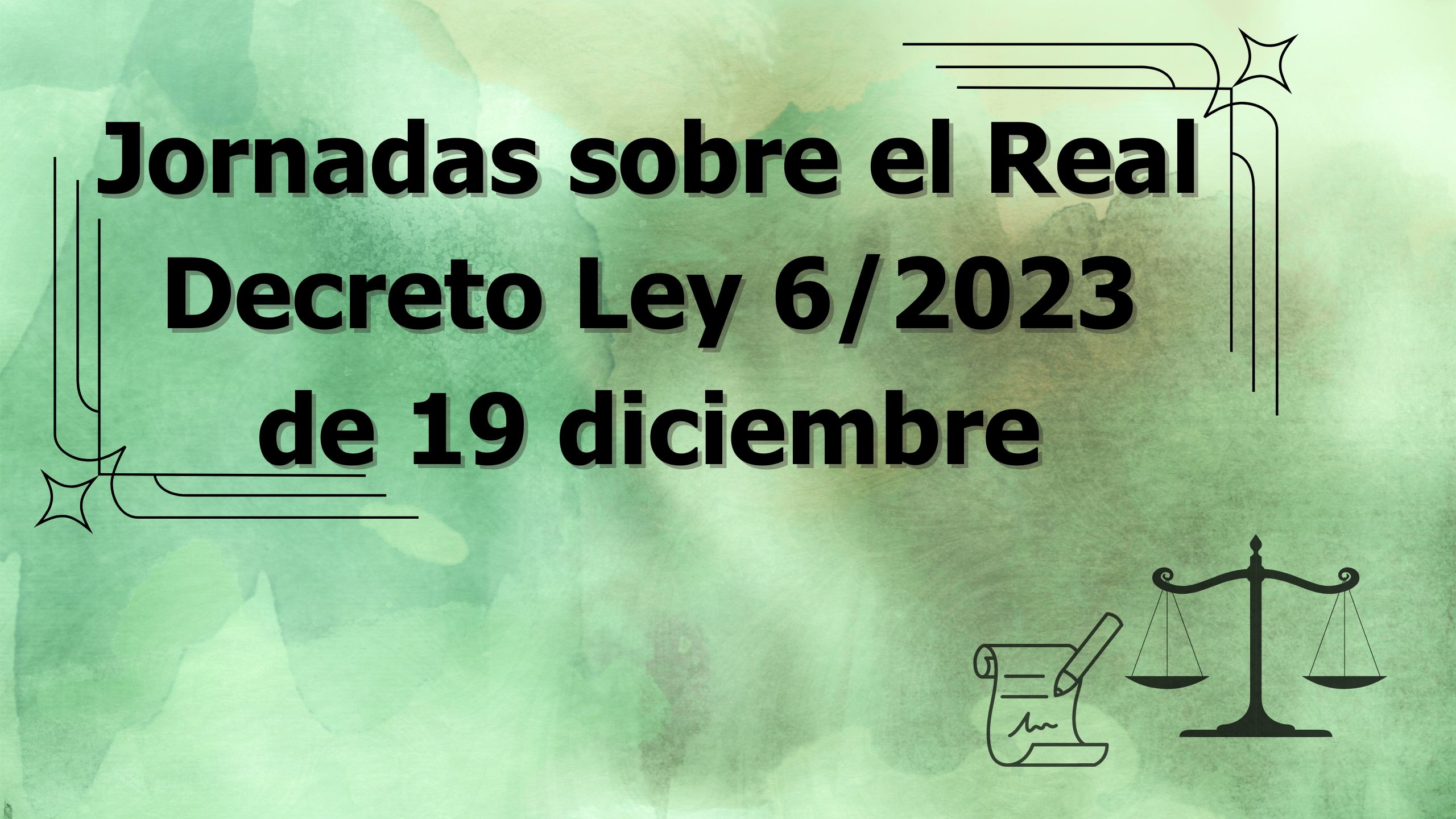 Jornadas sobre el Real Decreto Ley 6/2023 de 19 diciembre