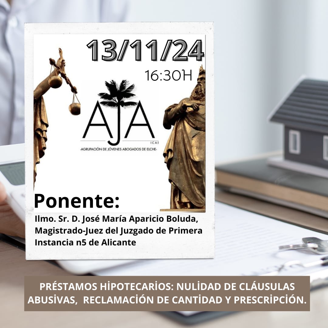 Jornada sobre la “Declaración de nulidad de cláusulas abusivas en los préstamos hipotecarios, reclamación de cantidad y prescripción”